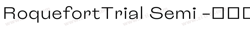 RoquefortTrial Semi 字体转换 RoquefortTrial Semi 字体转换
